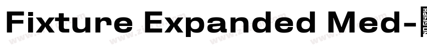 Fixture Expanded Med字体转换 Fixture Expanded Med字体转换